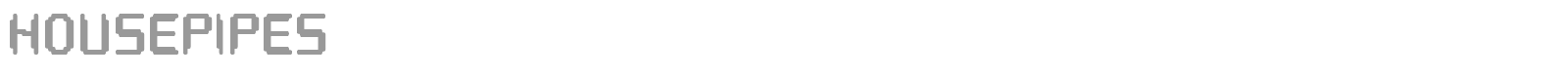 Housepipes font preview